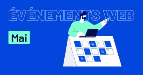14 événements web à ne pas manquer en mai 2025